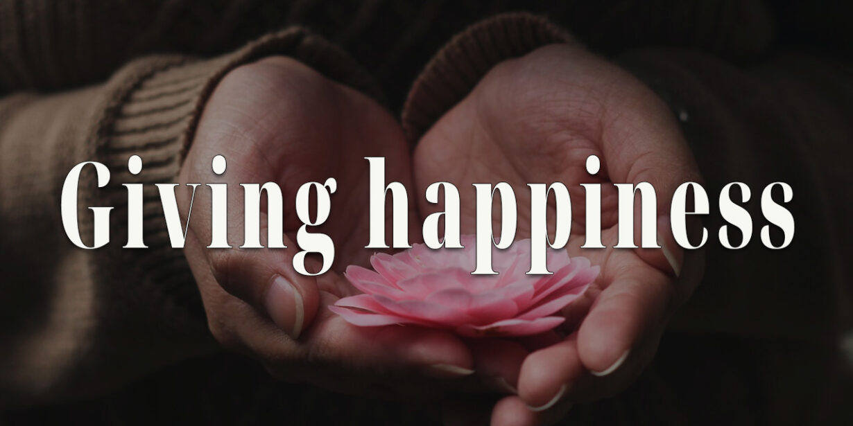 Giving Happiness