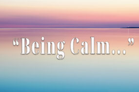 Being calm